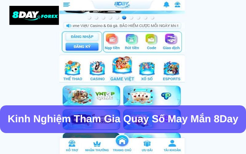 Mẹo tăng cơ hội trúng thưởng khi tham gia 8Day quay số may mắn hàng ngày